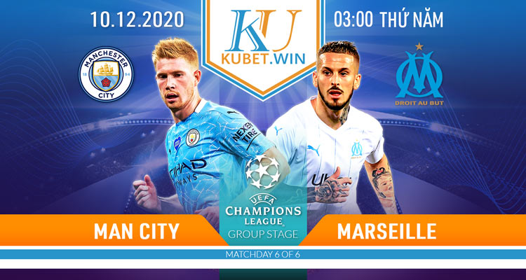 soi kèo Man City vs Marseille 10/12/2020 3h00 - Champion League